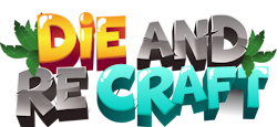 Die and ReCraft